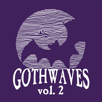 Gothwaves vol.2 compilation with Russian gothic (VA 2022 NMR025)
